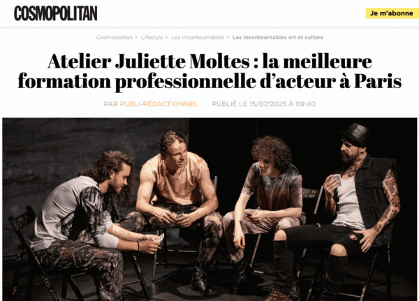 LA MEILLEURE FORMATION DE L'ACTEUR DE PARIS ATELIER JULIETTE MOLTES