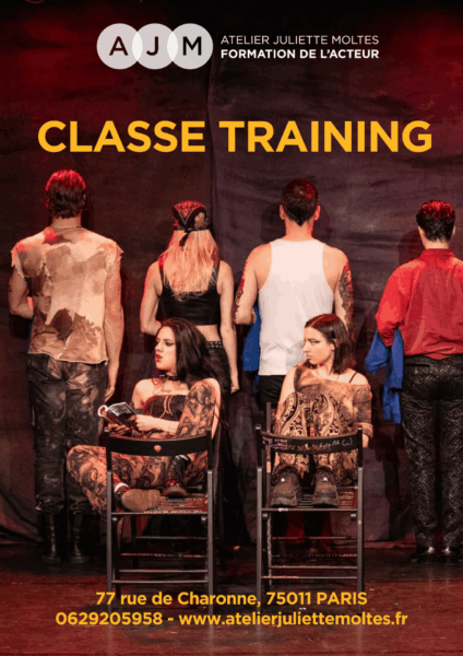 CLASSE TRAINING – TRAINING PROFESSIONNEL POUR COMÉDIENS atelier juliette moltes