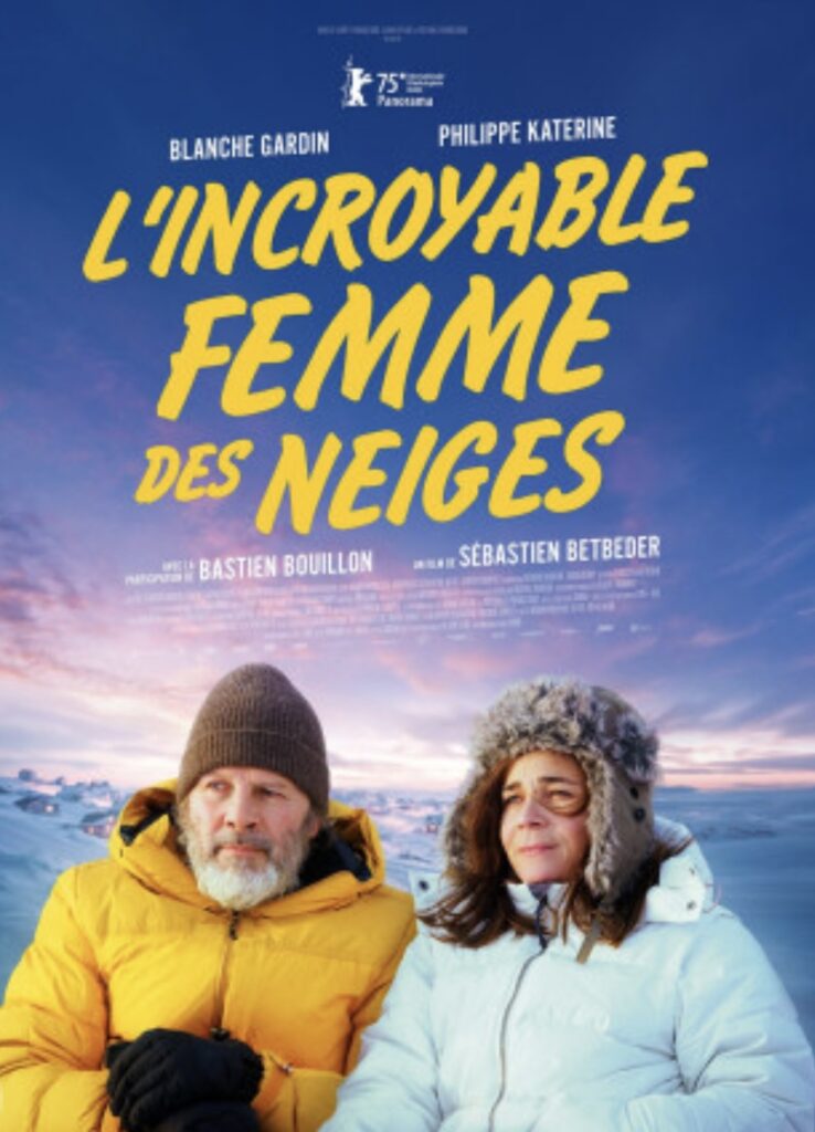 l'incroyable femme des neiges réalisée par Sébastien Betbeder, aux côtés de Blanche Gardin, Philippe Katerine et Bastien Bouillon !