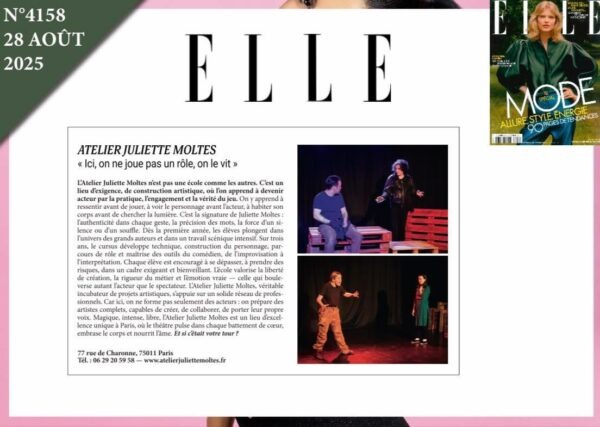« L’Atelier Juliette Moltes, un lieu d’excellence unique à Paris, où le théâtre pulse dans chaque battement de coeur , embrase le corps et nourrit l’âme. » Elle